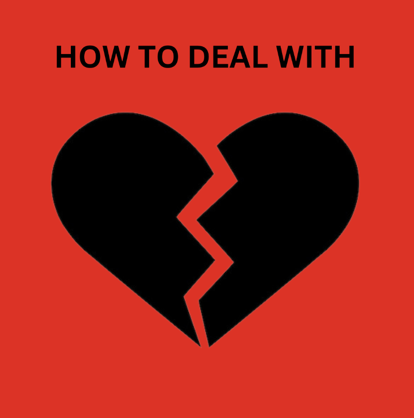 How to Deal with Heartbreak